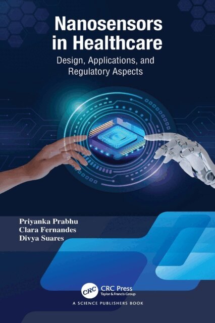 Divya Suares, Clara Fernandes, Priyanka Prabhu - Nanosensors in Healthcare, E-bok