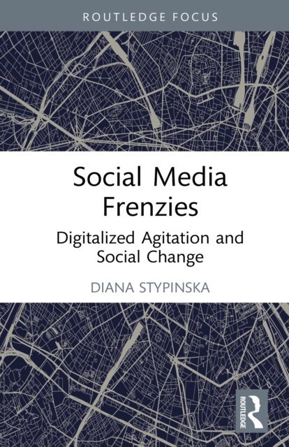 Diana Stypinska - Social Media Frenzies, E-bok