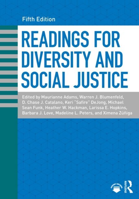Ximena Zuniga, Madeline L. Peters, Barbara J. Love, Larissa E. Hopkins, Heather W. Hackman, Michael Funk, Keri DeJong, D. Chase J. Catalano, Warren J. Blumenfeld, Maurianne Adams - Readings for Diversity and Social Justice, E-bok