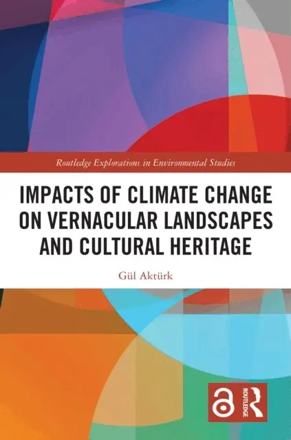 Gul Akturk - Impacts of Climate Change on Vernacular Landscapes and Cultural Heritage, E-bok. Tillgänglighet: Lägg i varukorg