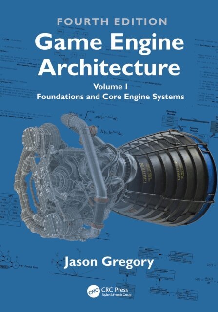 Jason Gregory - Game Engine Architecture, E-bok