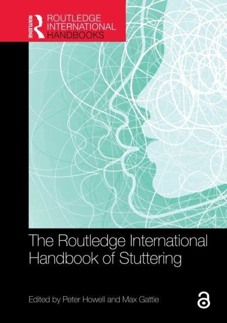 Max Gattie, Peter Howell - Routledge International Handbook of Stuttering, E-bok