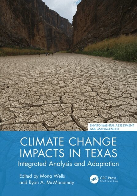 Ryan A. McManamay, Mona Wells - Climate Change Impacts in Texas, E-bok