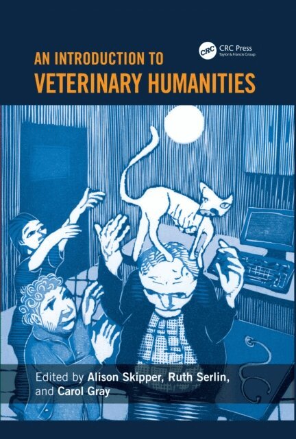 Carol Gray, Ruth Serlin, Alison Skipper - Introduction to Veterinary Humanities, E-bok