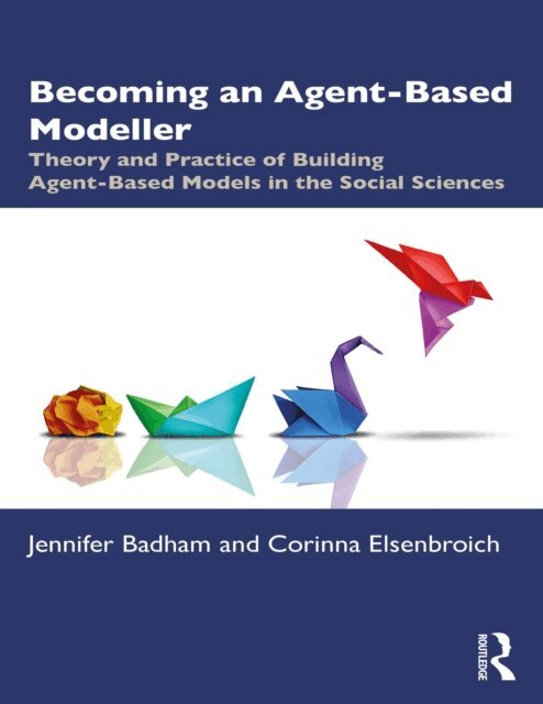 Corinna Elsenbroich, Jennifer Badham - Becoming an Agent-Based Modeller, E-bok