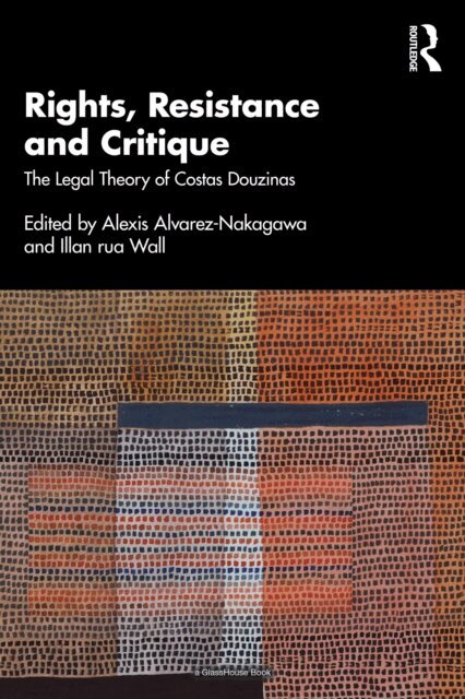 Illan rua Wall, Alexis Alvarez-Nakagawa - Rights, Resistance and Critique, E-bok