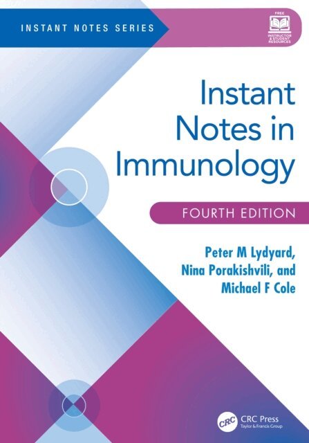 Michael F Cole, Nina Porakishvili, Peter M Lydyard - Instant Notes in Immunology, E-bok