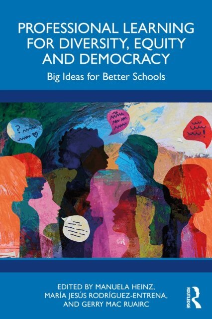 Gerry Mac Ruairc, Maria Jesus Rodriguez-Entrena, Manuela Heinz - Professional Learning for Diversity, Equity and Democracy, E-bok