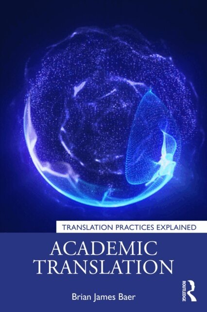 Brian James Baer - Academic Translation, E-bok