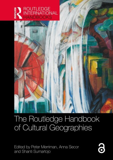 Shanti Sumartojo, ANNA SECOR, Peter Merriman - Routledge Handbook of Cultural Geographies, E-bok