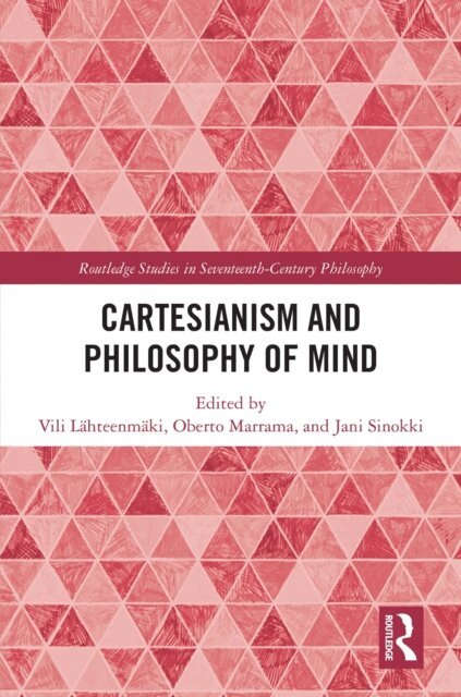 Jani Sinokki, Oberto Marrama, Vili Lahteenmaki - Cartesianism and Philosophy of Mind, E-bok
