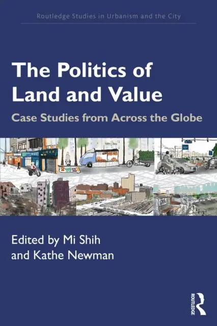 Kathe Newman, Mi Shih - Politics of Land and Value, E-bok. Tillgänglighet: Lägg i varukorg