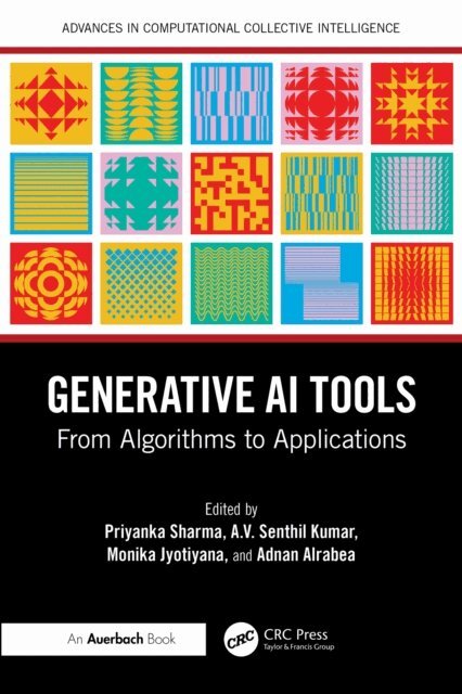 Adnan Alrabea, Monika Jyotiyana, A.V. Senthil Kumar, Priyanka Sharma - Generative AI Tools, E-bok