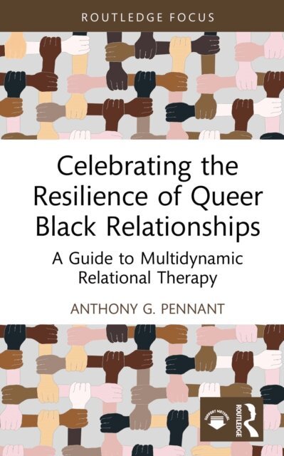 Anthony G. Pennant - Celebrating the Resilience of Queer Black Relationships, E-bok