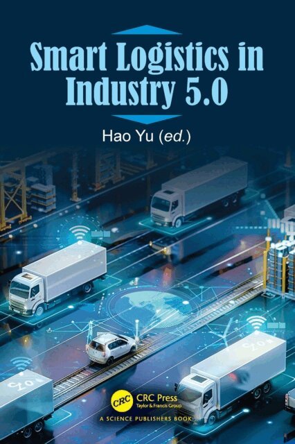 Hao Yu - Smart Logistics in Industry 5.0, E-bok