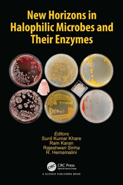R. Hemamalini, Rajeshwari Sinha, Ram Karan, Sunil Kumar Khare - New Horizons in Halophilic Microbes and Their Enzymes, E-bok