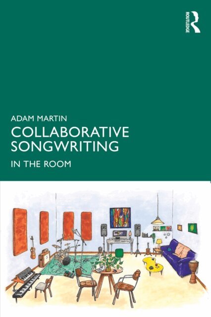 Adam Martin - Collaborative Songwriting, E-bok