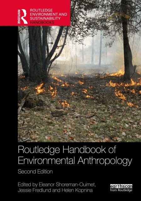 Helen Kopnina, Jessie Fredlund, Eleanor Shoreman-Ouimet - Routledge Handbook of Environmental Anthropology, E-bok