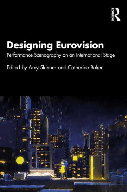 Catherine Baker, Amy Skinner - Designing Eurovision, E-bok