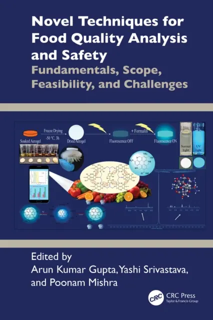 Poonam Mishra, Yashi Srivastava, Arun Kumar Gupta - Novel Techniques for Food Quality Analysis and Safety, E-bok. Tillgänglighet: Lägg i varukorg