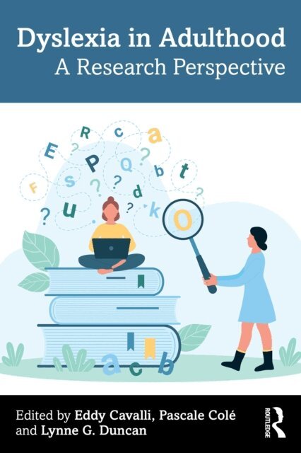 Lynne G. Duncan, Pascale Cole, Eddy Cavalli - Dyslexia in Adulthood, E-bok