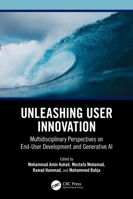 Mohammed Bahja, Rawad Hammad, Mostafa Mohamad, Mohammad Amin Kuhail - Unleashing User Innovation, E-bok