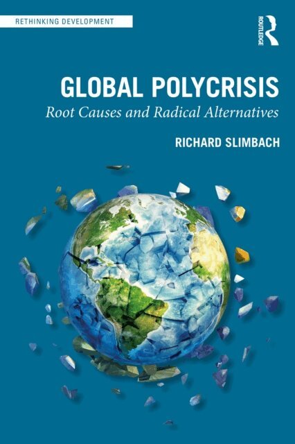 Richard Slimbach - Global Polycrisis, E-bok. Tillgänglighet: Kommande