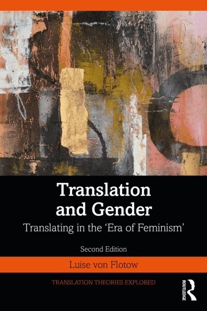 Luise von Flotow - Translation and Gender, E-bok