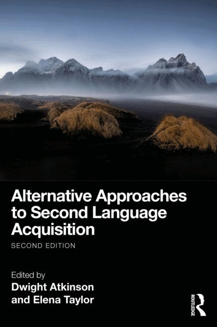 Elena Taylor, Dwight Atkinson - Alternative Approaches to Second Language Acquisition, E-bok
