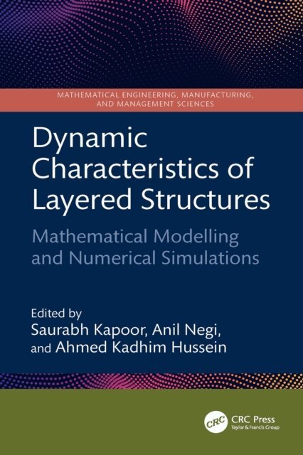 Ahmed Kadhim Hussein, Anil Negi, Saurabh Kapoor - Dynamic Characteristics of Layered Structures, E-bok