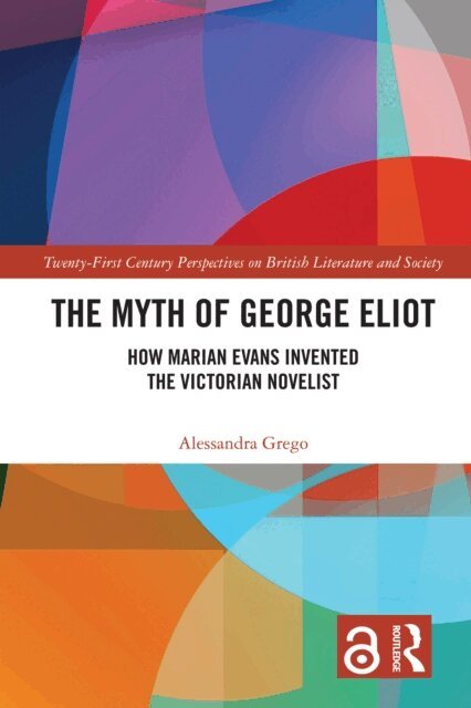 Alessandra Grego - Myth of George Eliot, E-bok