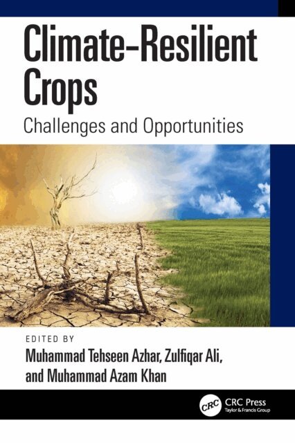 Muhammad Azam Khan, Zulfiqar Ali, Muhammad Tehseen Azhar - Climate-Resilient Crops, E-bok