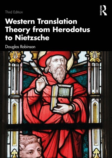 Douglas Robinson - Western Translation Theory from Herodotus to Nietzsche, E-bok