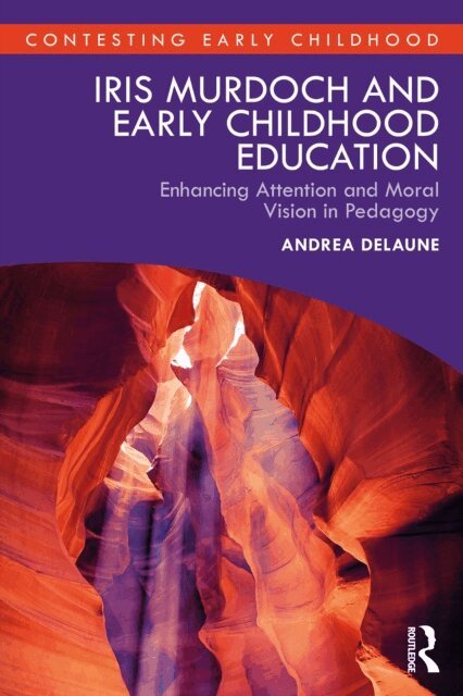 Andrea Delaune - Iris Murdoch and Early Childhood Education, E-bok