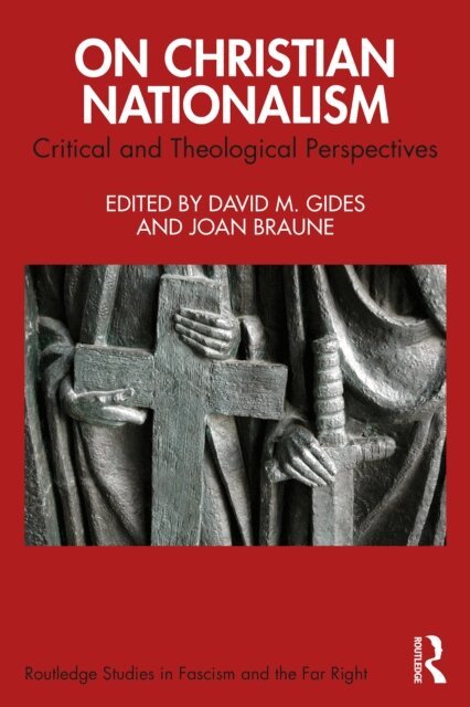 Joan Braune, David M. Gides - On Christian Nationalism, E-bok