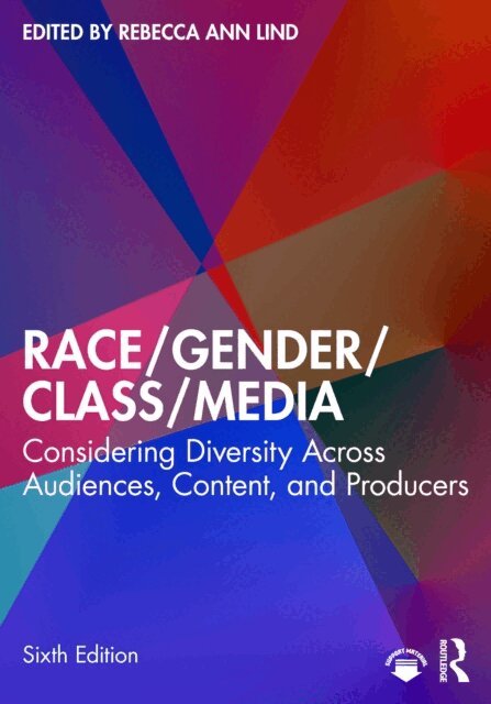 Rebecca Ann Lind - Race/Gender/Class/Media, E-bok