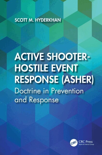 Scott M. Hyderkhan - Active Shooter-Hostile Event Response (ASHER), E-bok