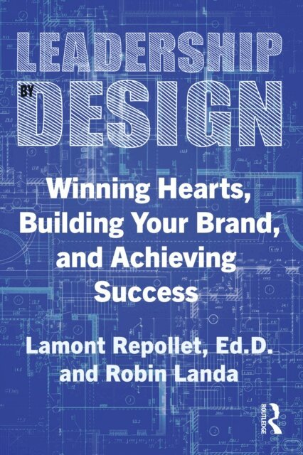 Robin Landa, Lamont Repollet - Leadership by Design, E-bok