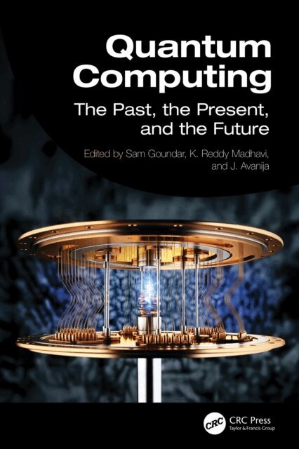 J. Avanija, K.Reddy Madhavi, Sam Goundar - Quantum Computing, E-bok