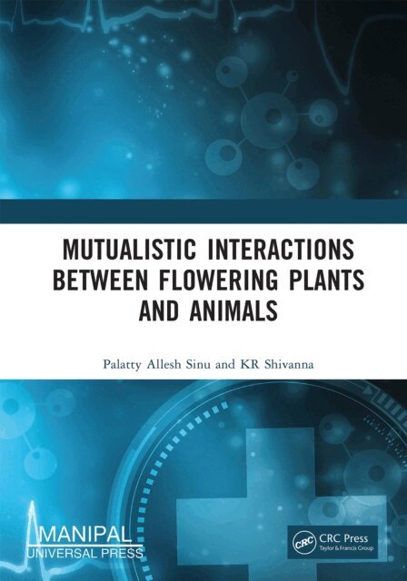 KR Shivanna, Palatty Allesh Sinu - Mutualistic Interactions between Flowering Plants and Animals, E-bok