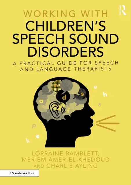 Charlie Ayling, Meriem Amer-El-Khedoud, Lorraine Bamblett - Working with Children's Speech Sound Disorders, E-bok. Tillgänglighet: Kommande