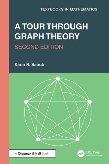 Karin R. Saoub - Tour through Graph Theory, E-bok