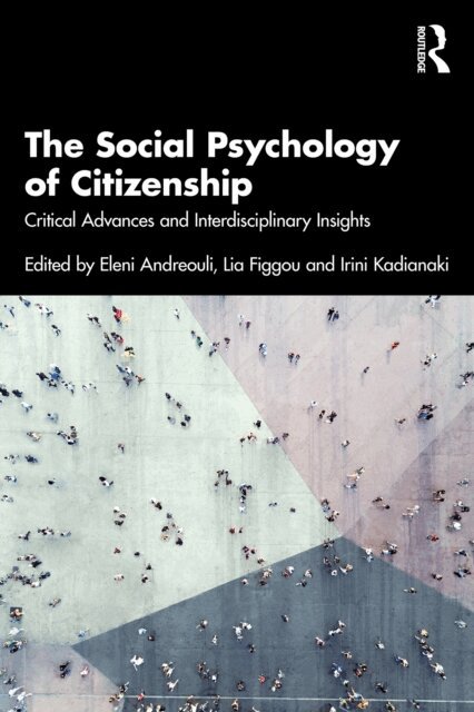 Irini Kadianaki, Lia Figgou, Eleni Andreouli - Social Psychology of Citizenship, E-bok