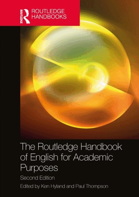 Paul Thompson, Ken Hyland - Routledge Handbook of English for Academic Purposes, E-bok