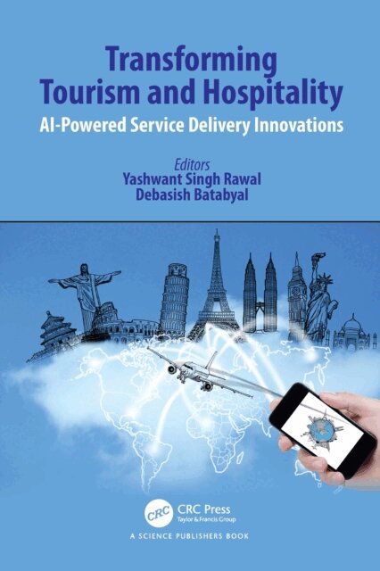 Debasish Batabyal, Yashwant Singh Rawal - Transforming Tourism and Hospitality, E-bok