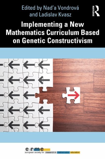 Ladislav Kvasz, Nad'a Vondrova - Implementing a New Mathematics Curriculum Based on Genetic Constructivism, E-bok
