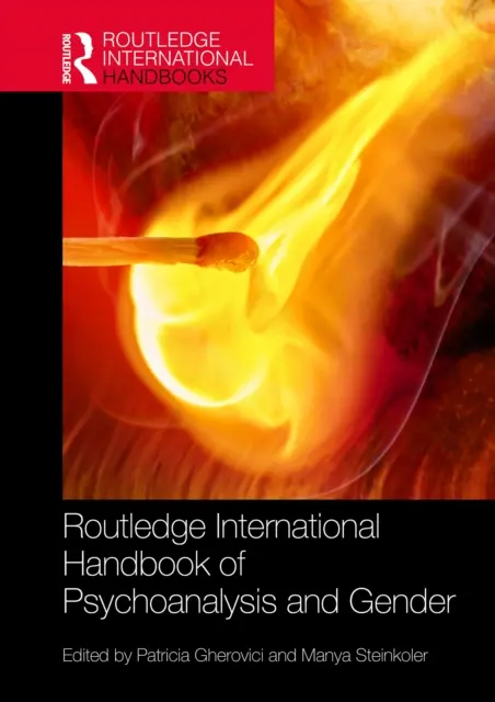 Manya Steinkoler, Patricia Gherovici - Routledge International Handbook of Psychoanalysis and Gender, E-bok. Tillgänglighet: Kommande