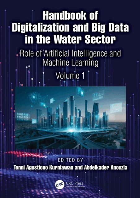 Abdelkader Anouzla, Tonni Agustiono Kurniawan - Handbook of Digitalization and Big Data in the Water Sector, E-bok
