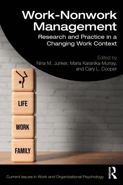 Cary L. Cooper, Maria Karanika-Murray, Nina M. Junker - Work-Nonwork Management, E-bok