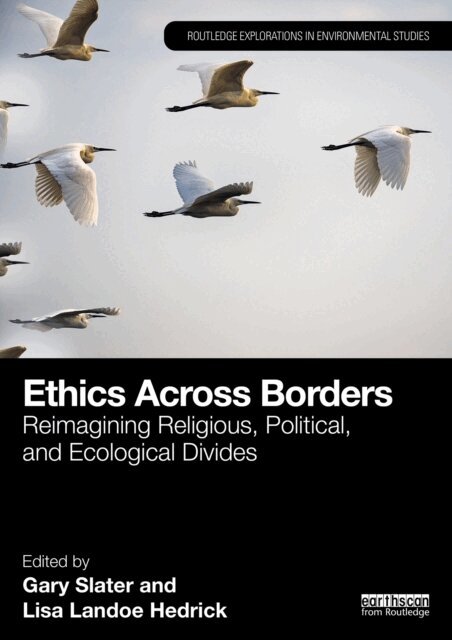 Lisa Landoe Hedrick, Gary Slater - Ethics Across Borders, E-bok